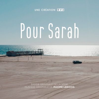 BOriginal - Pour Sarah - Maxime Lebidois - Bande Originale de la Série Télévisée