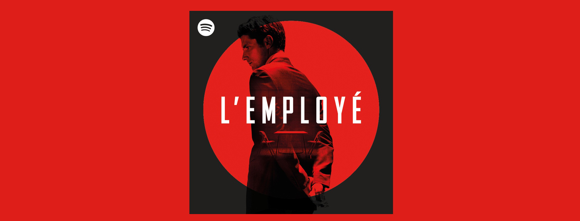 L'Employé - Série Audio Originale Spotify