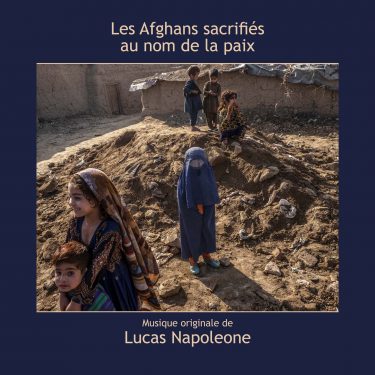 BOriginal - Les Afghans sacrifiés au nom de la paix - Lucas Napoleone