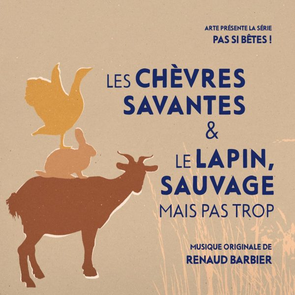 BOriginal - Pas si bêtes - Les chèvres savantes & le lapin sauvage mais pas trop