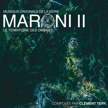 BOriginal - Maroni II - Le territoire des ombres - Clément Tery