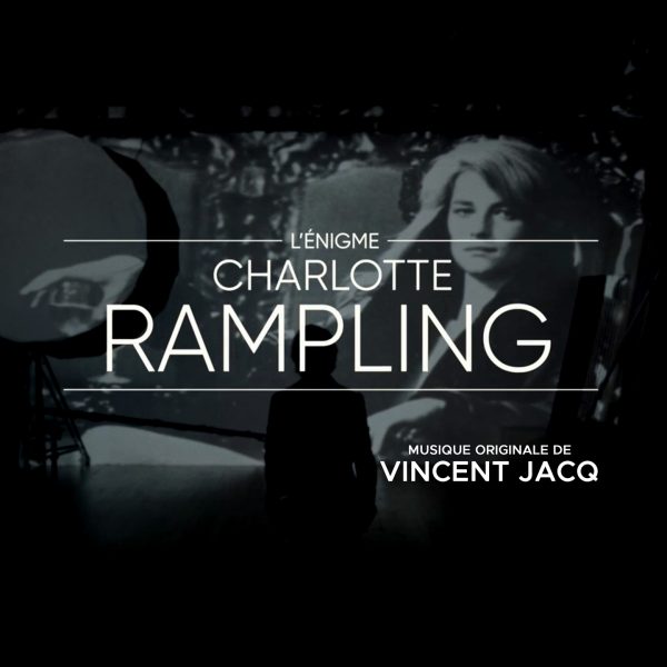 BOriginal - L'énigme Charlotte Rampling - Vincent Jacq